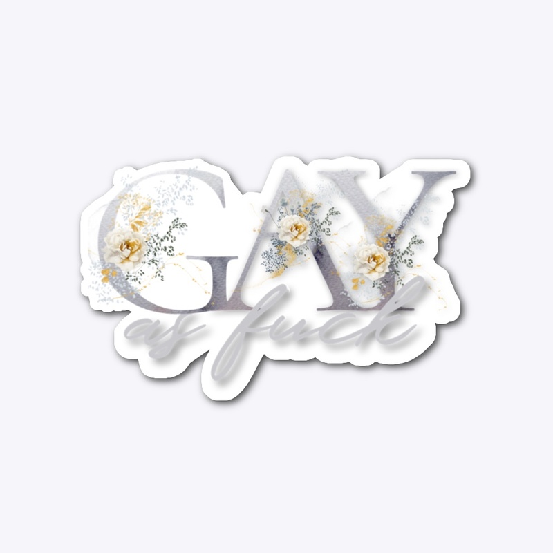 Gay as F**k