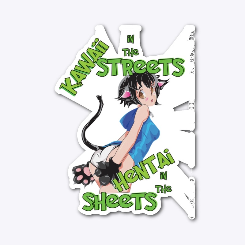 Kawaii streets and Hentai sheets