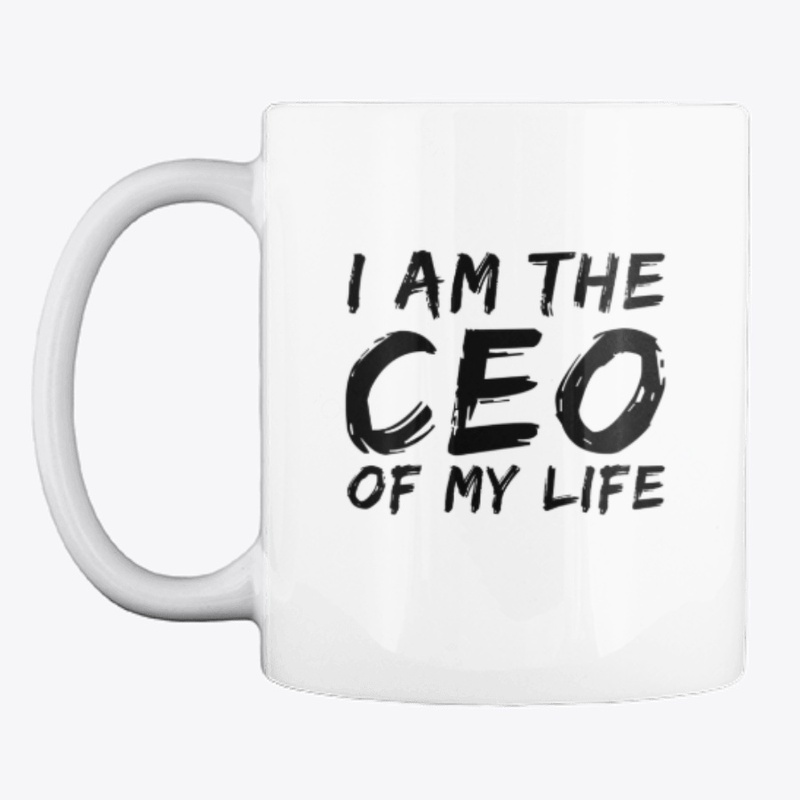I Am The CEO Of My Life