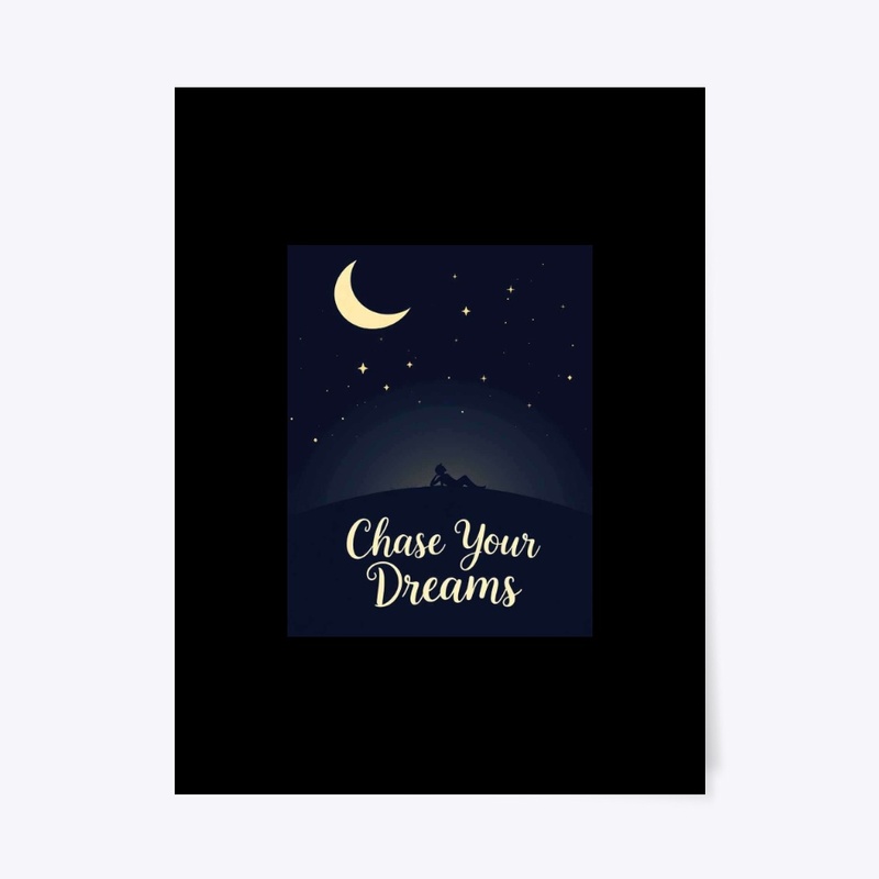 Chase Your Dreams Night Sky Art