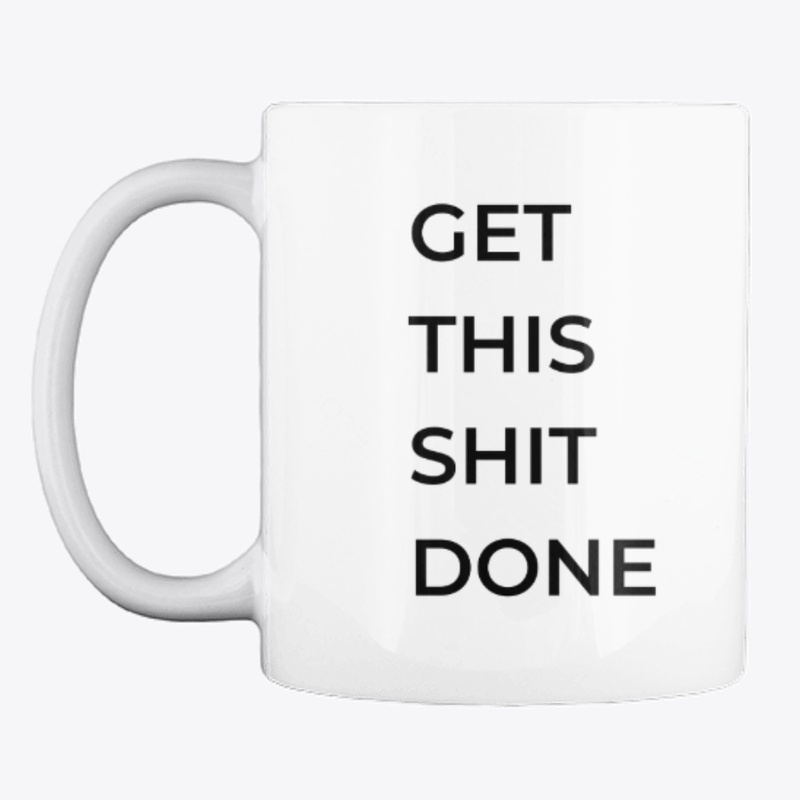 Get This Shit Done 