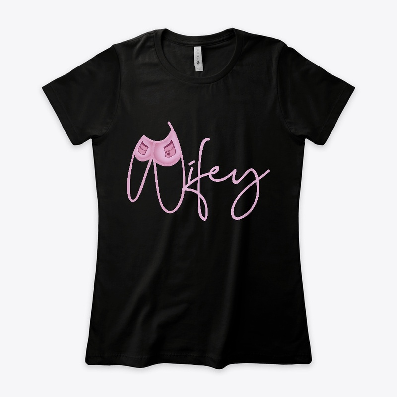 Wifey T-Shirt