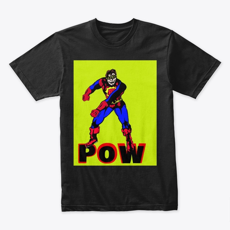 POW Shirt from Wow, Pow and Bam!