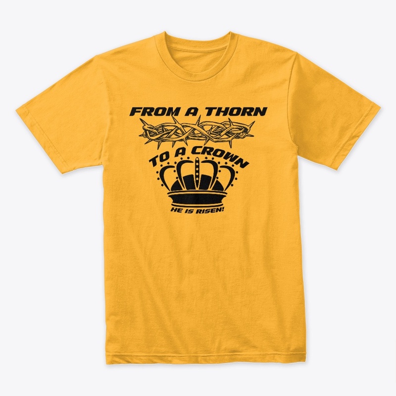 "From a Thorn to a Crown."