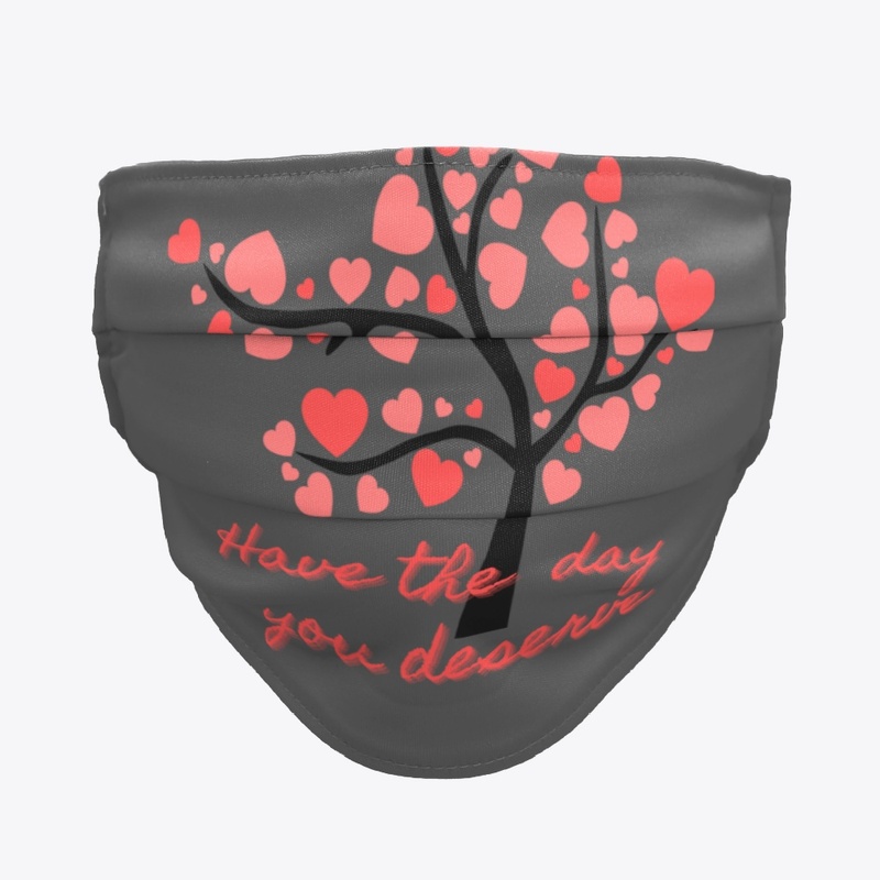 Have the Day You Deserve 1
