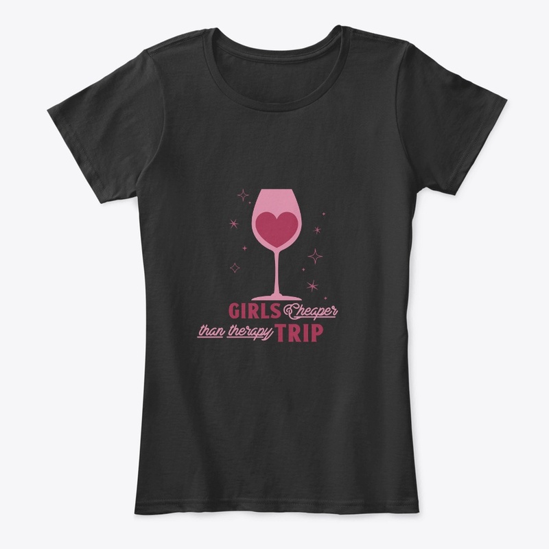 Girls Trip Better Than Therapy T-shirt