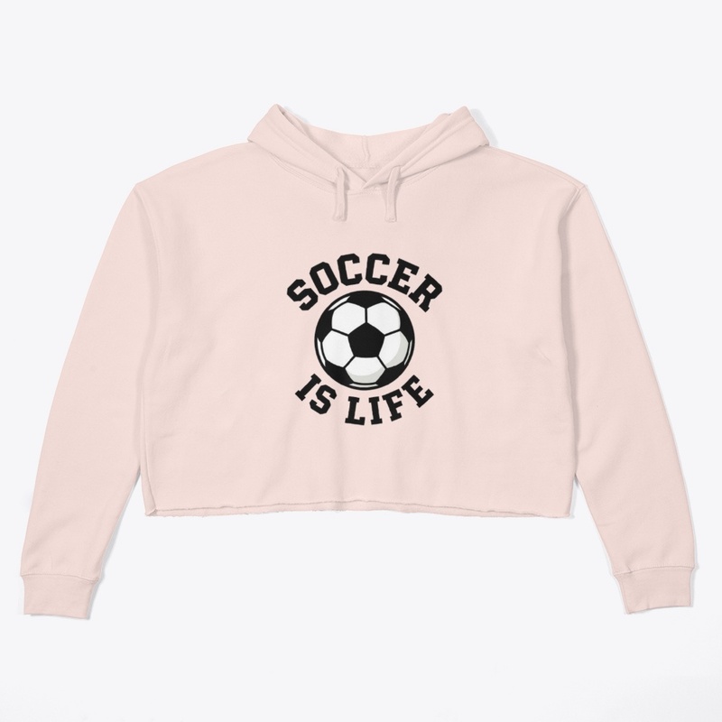 Soccer Is Life