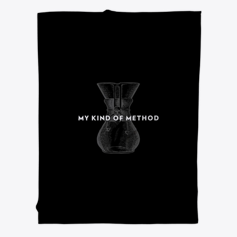 My kind of method 