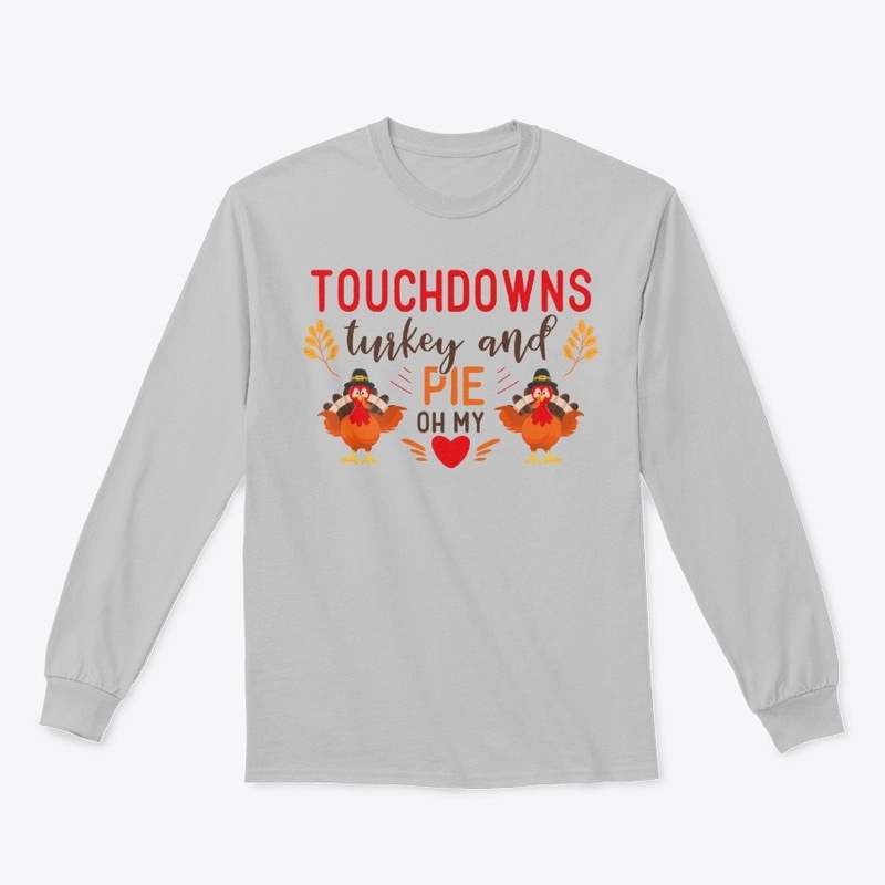 Touchdowns Turkey and Pie Oh My