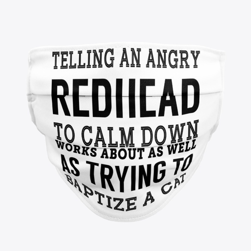 Telling A Angry Redhead Funny shirts