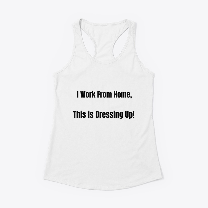 I Work From Home - Black Print