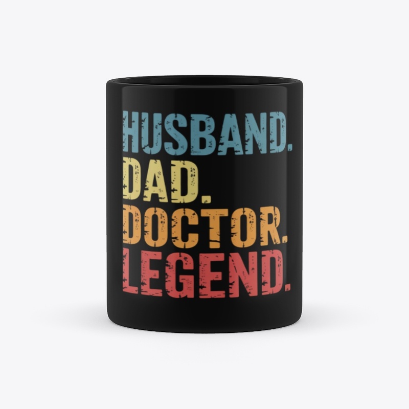 Husband Dad Doctor Legend Funny Graphic