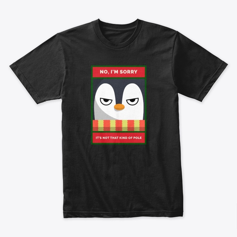 No, I'm Sorry. It's Not..Grouchy Penguin