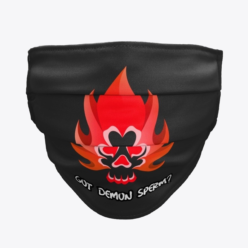 GOT DEMON SPERM Face Mask