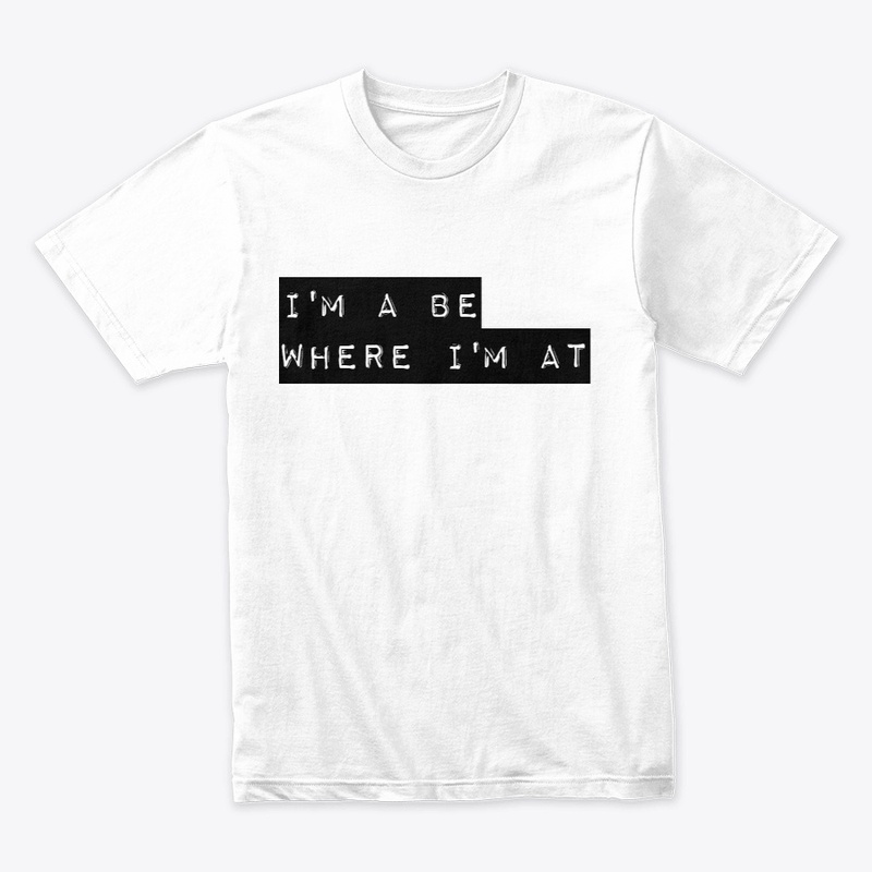 I'm a be