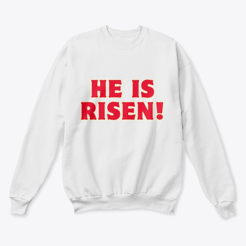 He Is Risen! T-Shirt Design