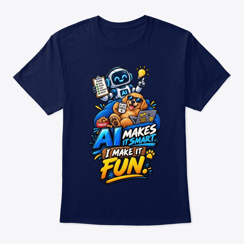 AI Makes It Smart, I Make It Fun 