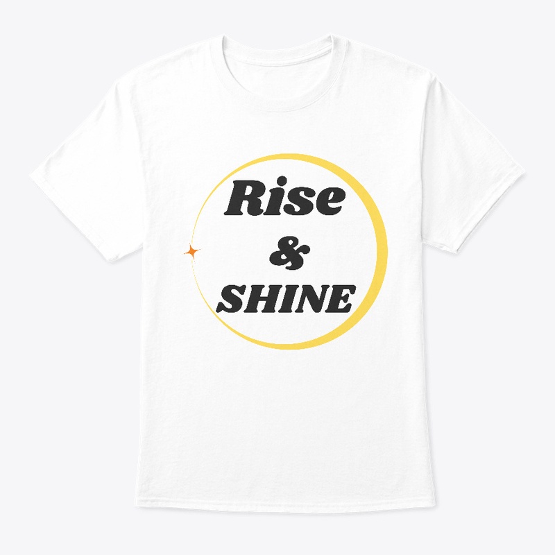 Rise and Shine