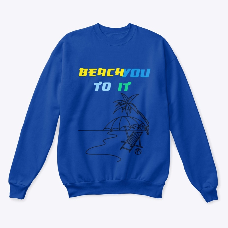 Beach You To It 