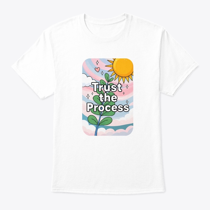 Trust the Process
