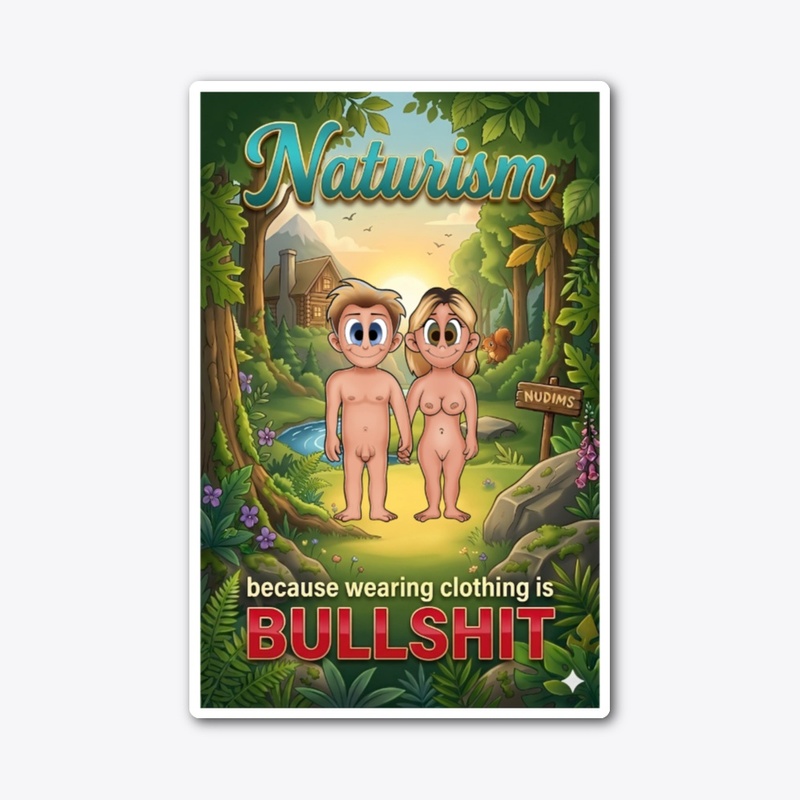 Because Wearing Clothes is Bullshit