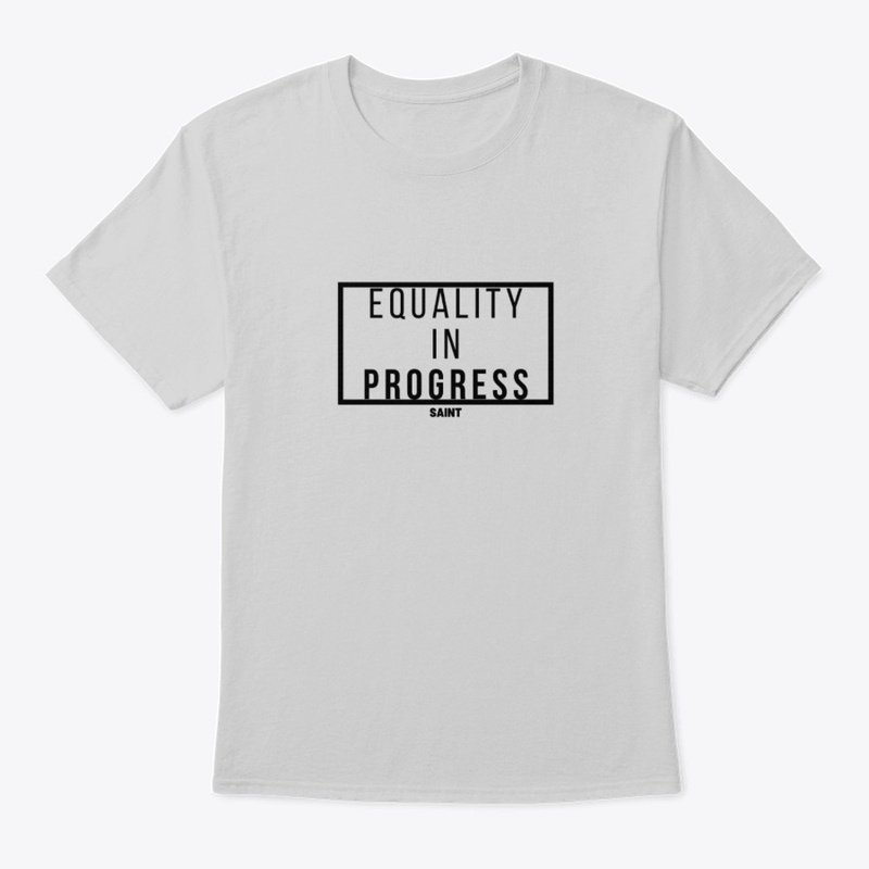 Equality In Progress Saint