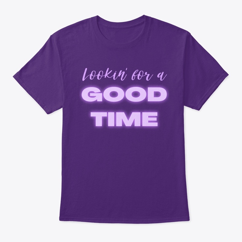Lookin' For A Good Time