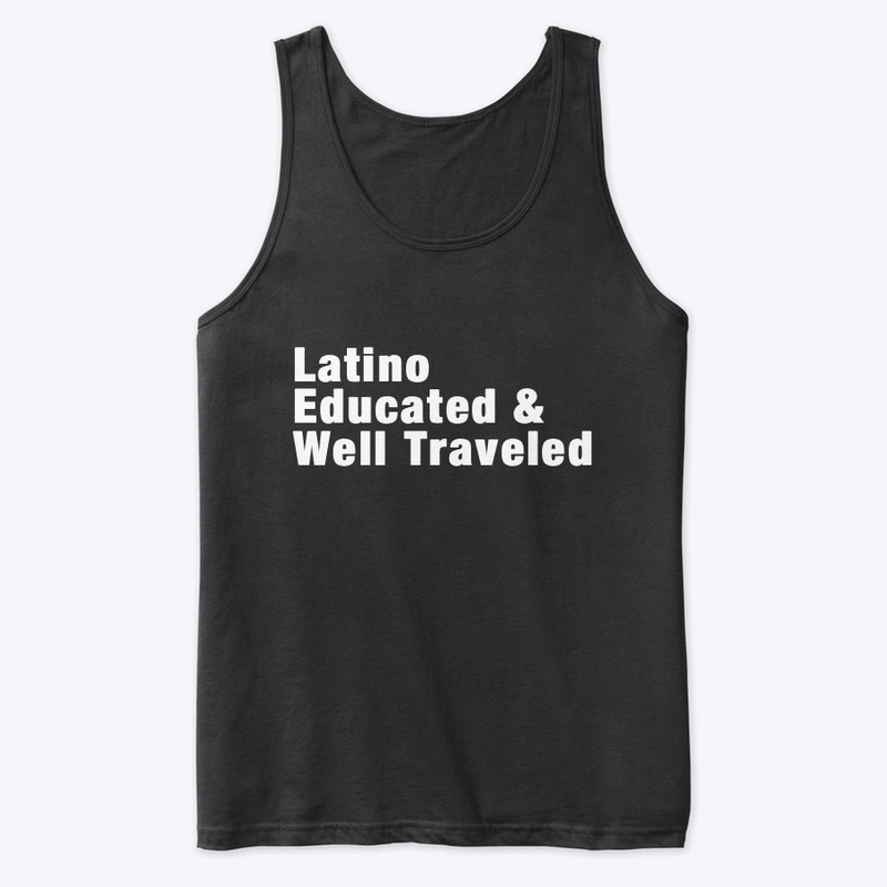 Latino Educated &amp; Well Traveled 