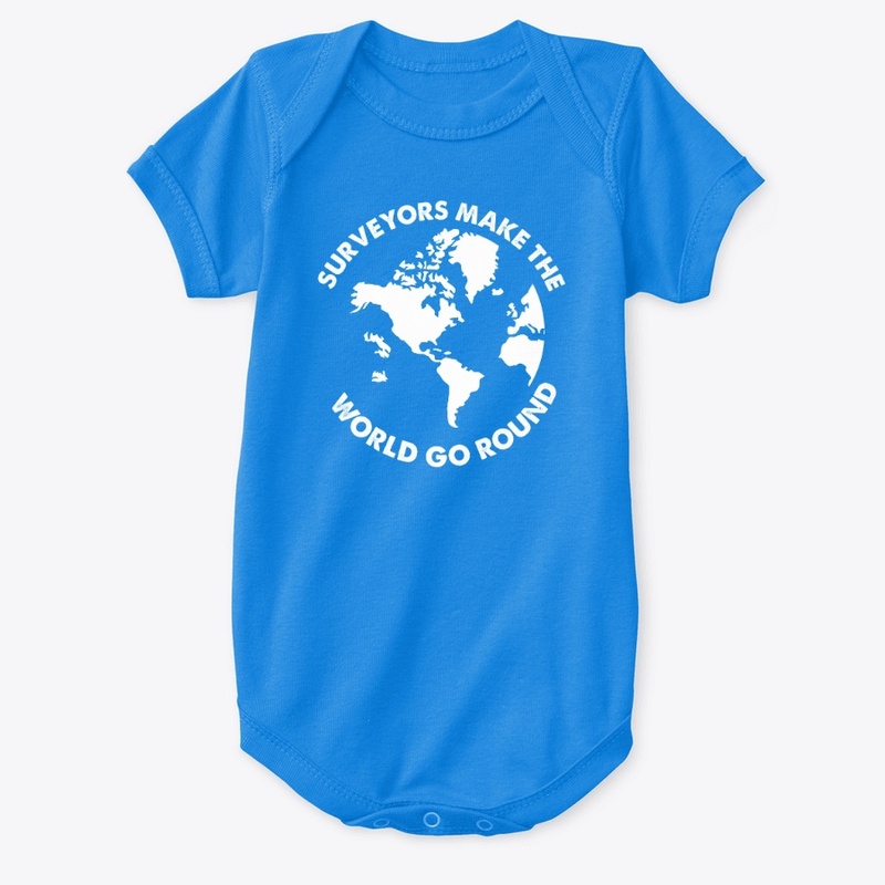 Surveyors Make The World Go Round Onesie