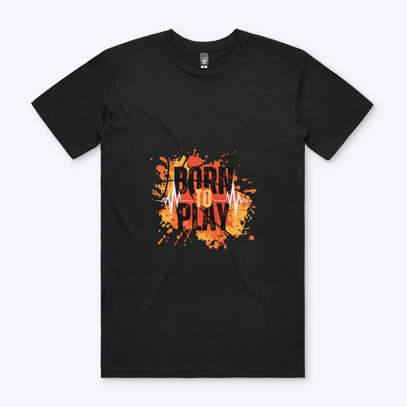 born to play 