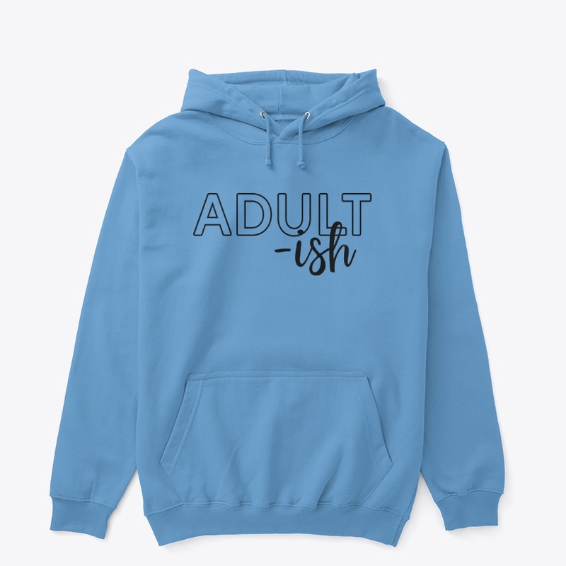 Adult-ish