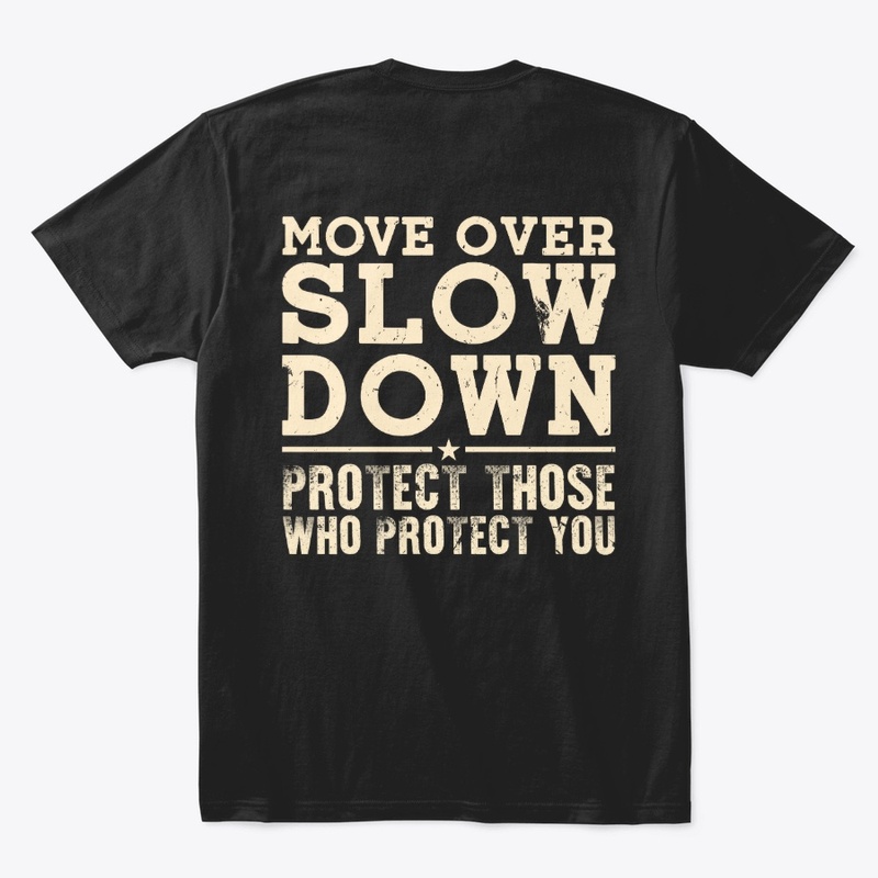 Move Over Slow Down Safety Tee