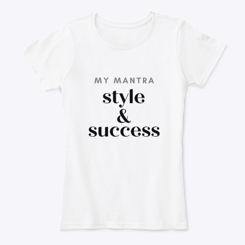My Mantra Style and Success Tee