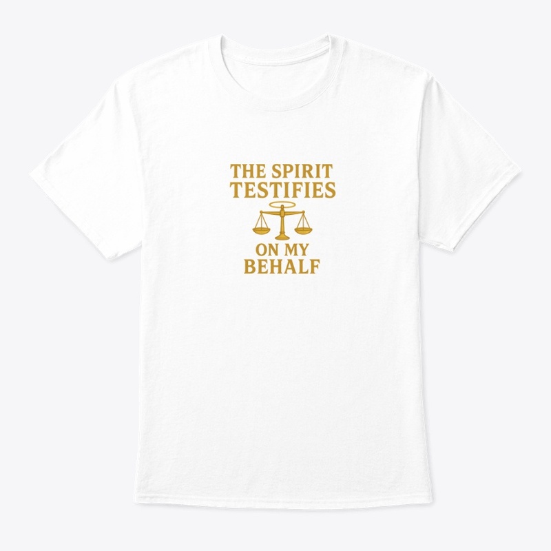 The Spirit Testifies on My Behalf 