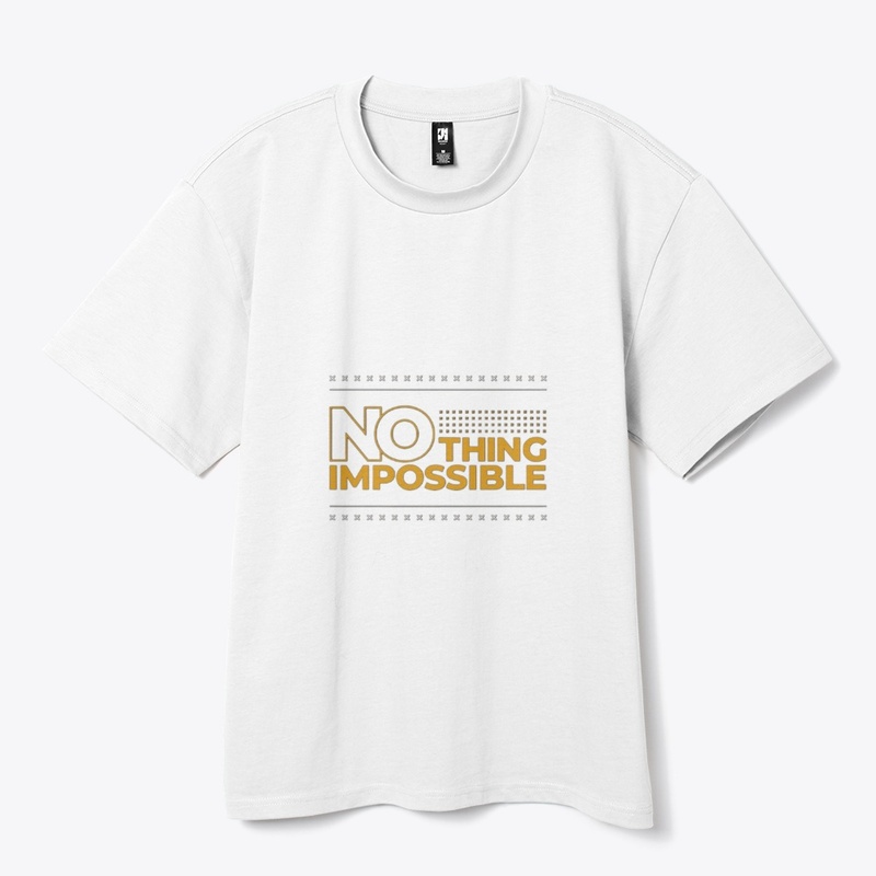 No Thing Impossible Motivational tee