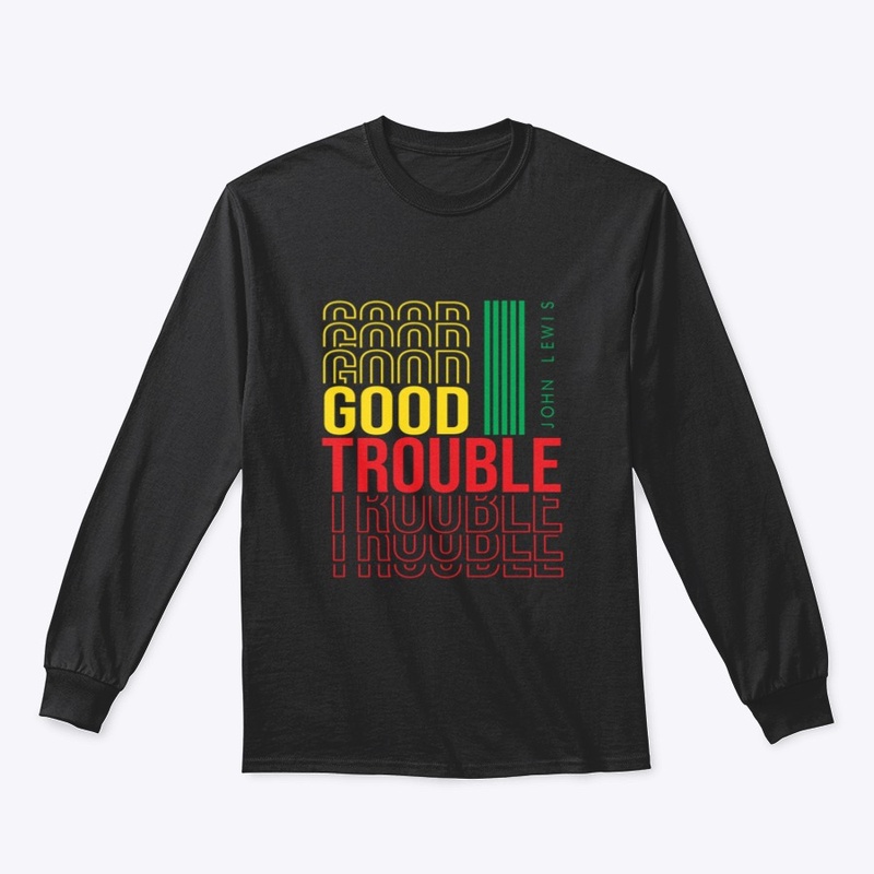 GOOD TROUBLE