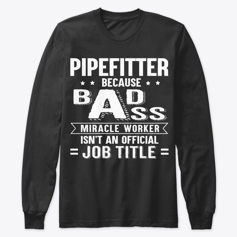 Funny Pipefitter Gift Miracle Worker