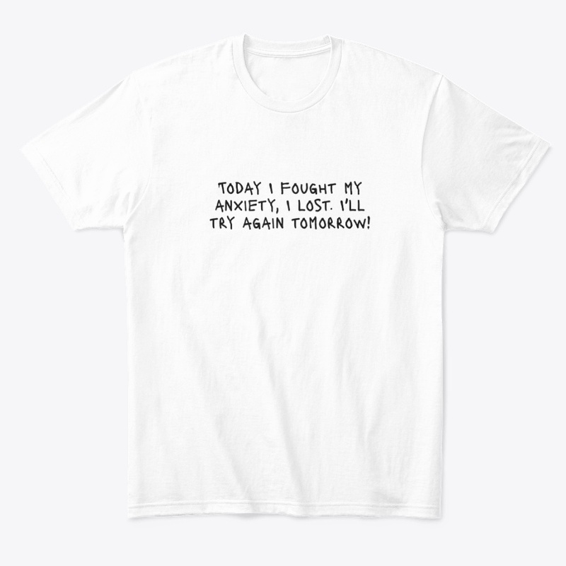 Today I Fought My Anxiety I L - Comfort Tee