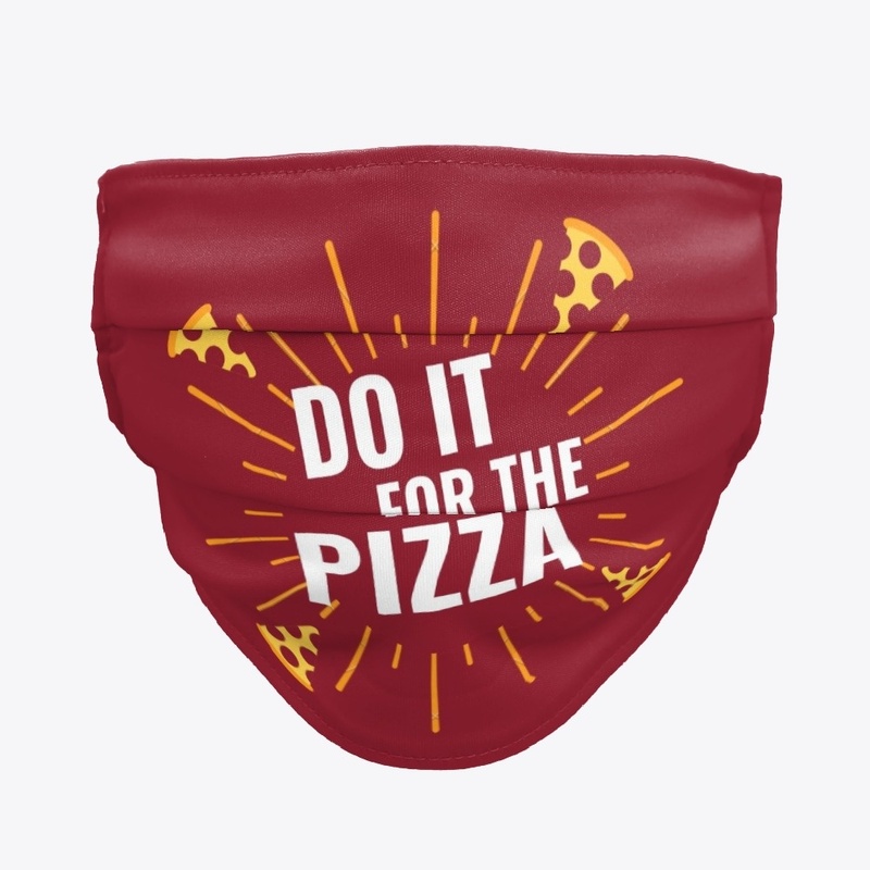 Do It For The Pizza