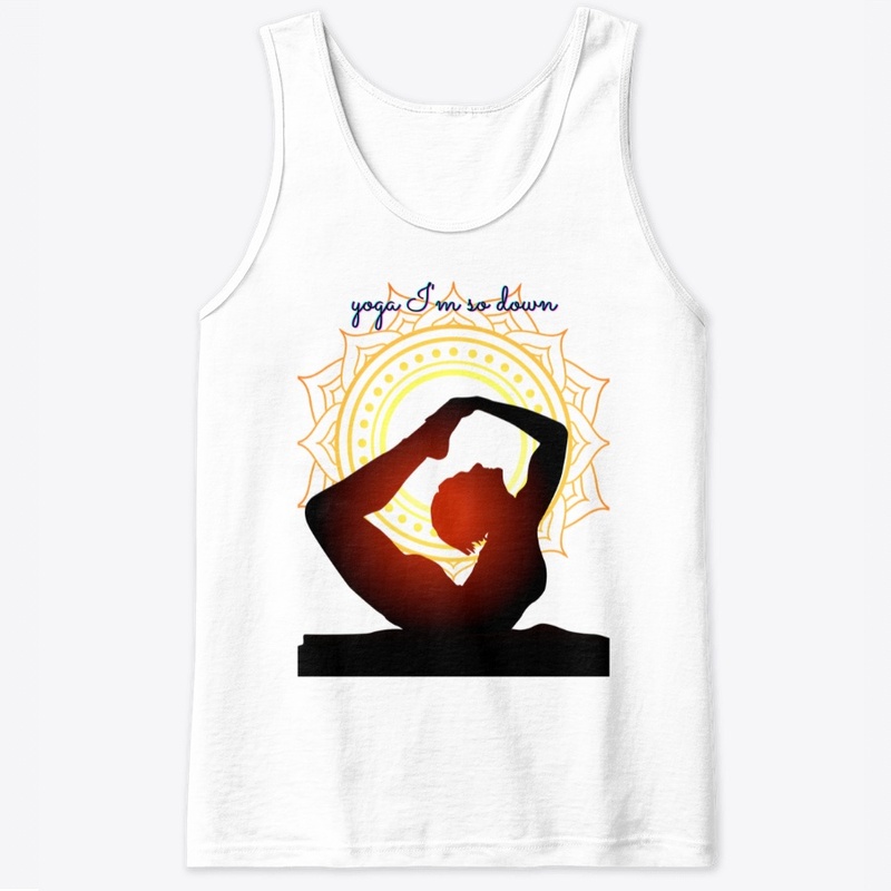 Yoga I'm so down