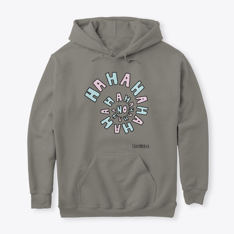 Hoodie HaHaHaHaHa NO