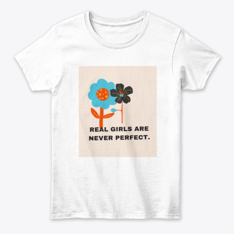 REAL GIRLS ARE NEVER PERFECT