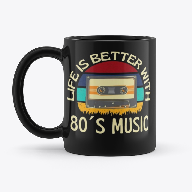 Vintage "Life Is Better With 80’s Music