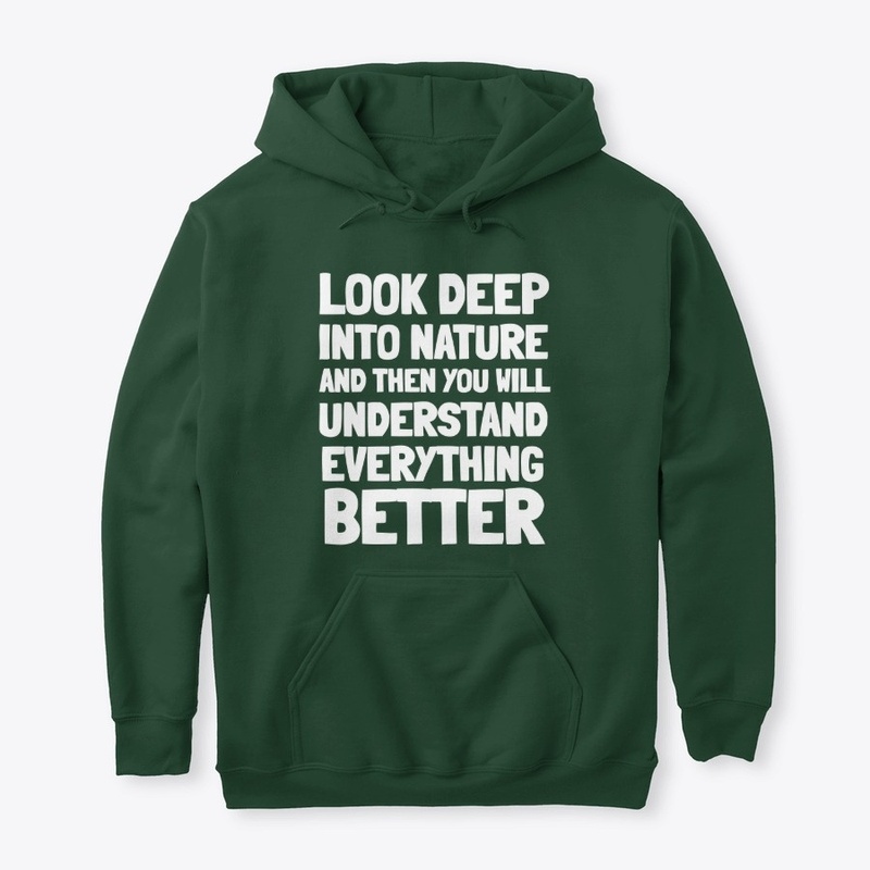 Look Deep Into Nature