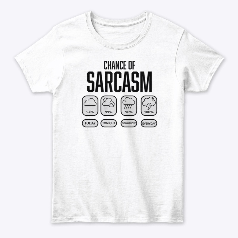 Women's Sarcasm Tee - #34