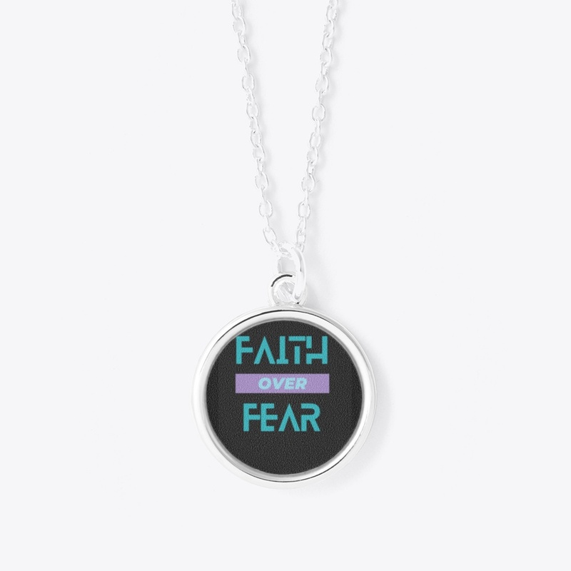 Faith Over Fear