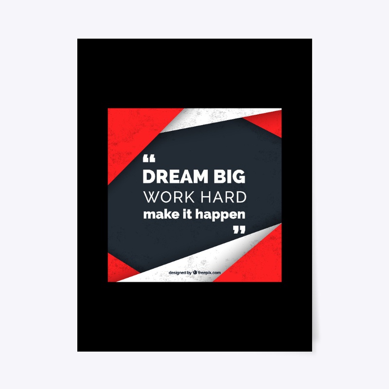 DREAM BIG