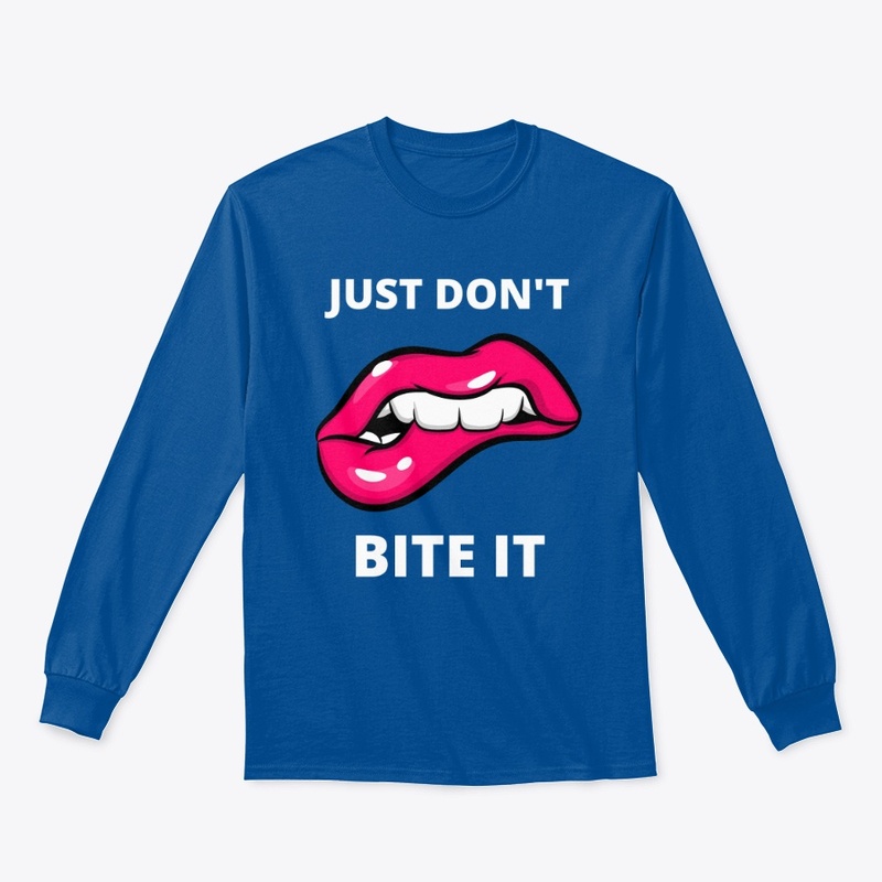 DON'T BITE