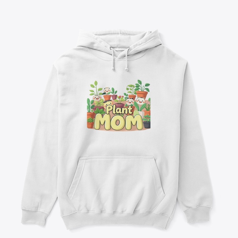 Proud Plant Mom