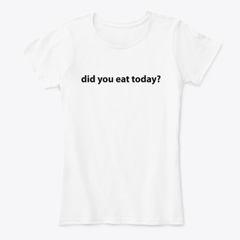 Did You Eat Today